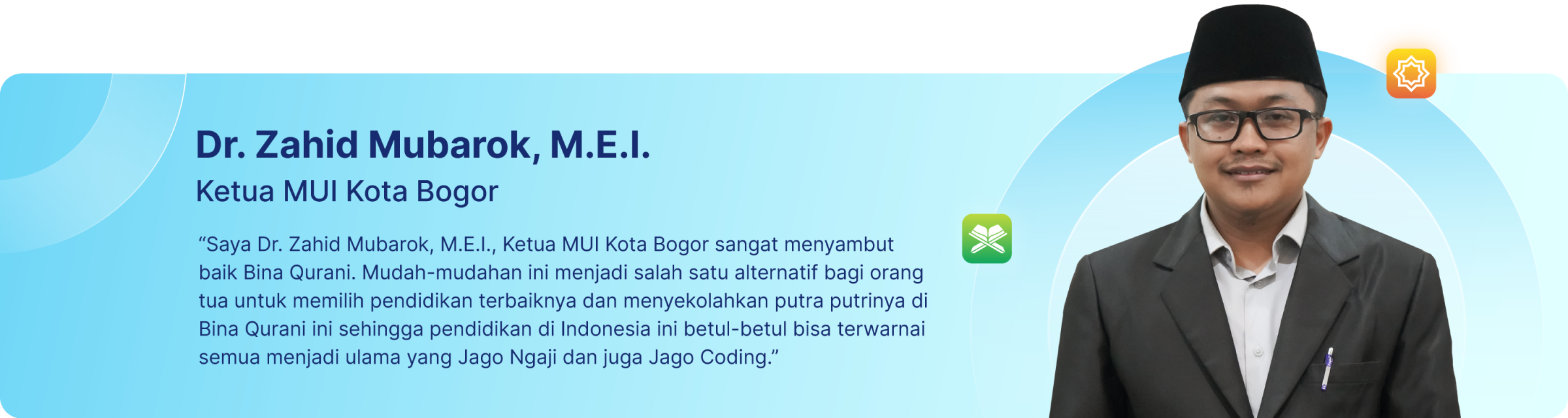 Testimoni Dr. Zahid Mubarok, M.E.I., Ketua MUI Kota Bogor