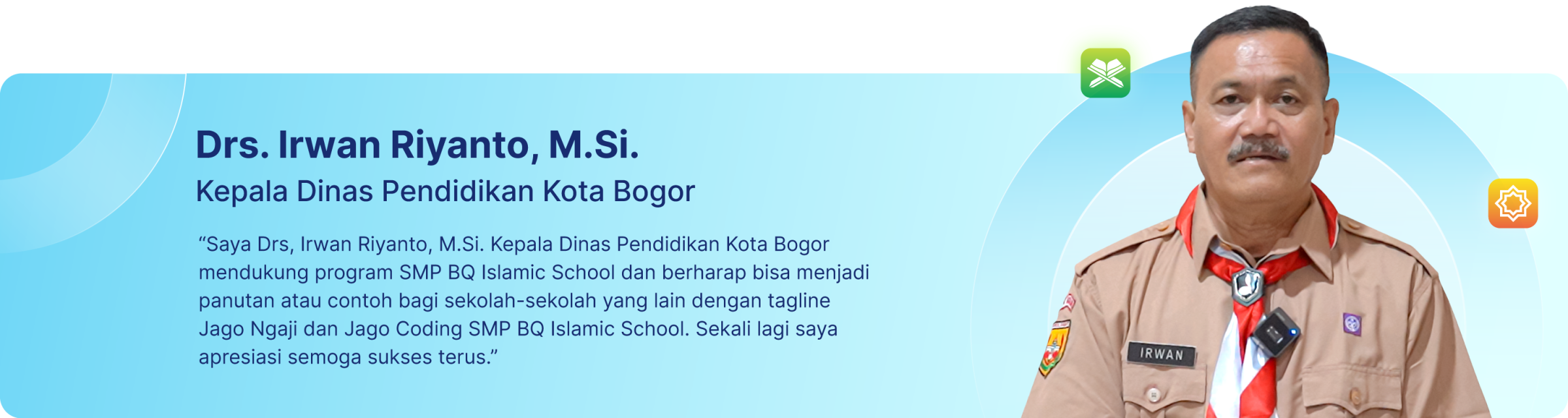 Testimoni Drs. Irwan Riyanto, M.Si., Kepala Dinas Pendidikan Kota Bogor