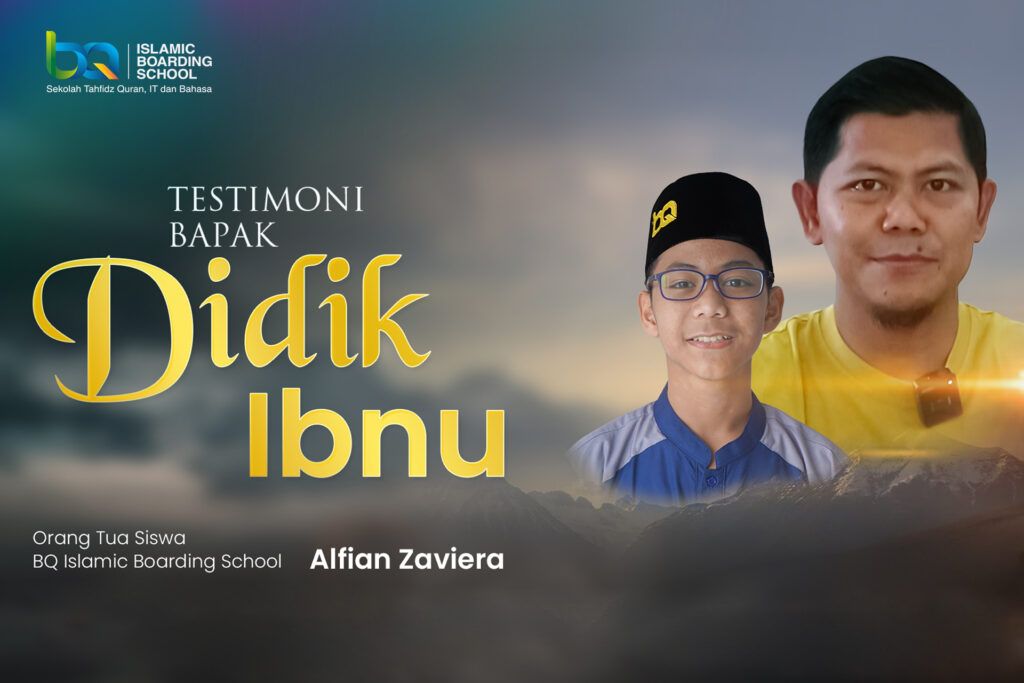 Testimoni-wali-santri-didik-ibnu-Bina-Qurani-Islamic-Boarding-School